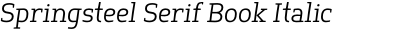 Springsteel Serif Book Italic